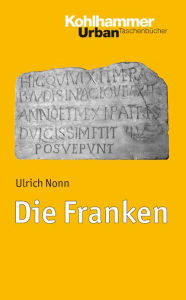 Title: Die Franken, Author: Ulrich Nonn