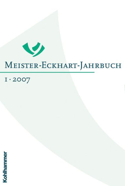 Meister-Eckhart-Jahrbuch: Band 1/2007