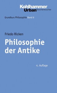 Title: Philosophie der Antike, Author: Friedo Ricken