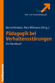 Title: Padagogik bei Verhaltensstorungen: Ein Handbuch, Author: Bernd Ahrbeck