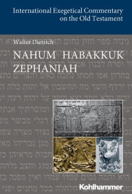 Title: Nahum Habakkuk Zephaniah, Author: Walter Dietrich