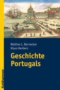 Title: Geschichte Portugals, Author: Walther L Bernecker