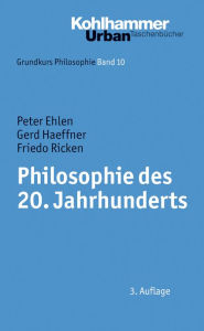 Title: Philosophie des 20. Jahrhunderts, Author: Peter Ehlen