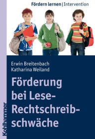 Title: Forderung bei Lese-Rechtschreibschwache, Author: Erwin Breitenbach