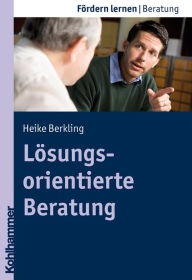 Title: Losungsorientierte Beratung, Author: Heike Berkling