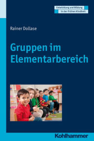 Title: Gruppen im Elementarbereich, Author: Rainer Dollase