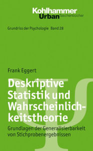 Title: Deskriptive Statistik und Wahrscheinlichkeitstheorie, Author: Frank Eggert