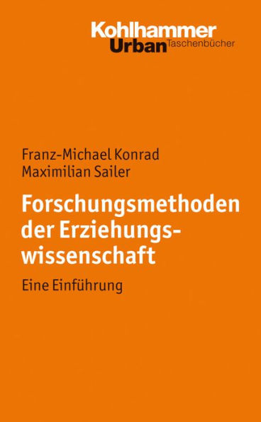 Forschungsmethoden der Erziehungswissenschaft: Eine Einfuhrung