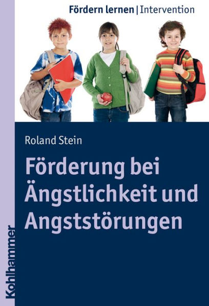 Forderung bei Angstlichkeit und Angststorungen