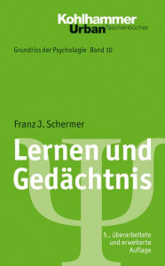 Title: Lernen und Gedachtnis, Author: Franz J Schermer