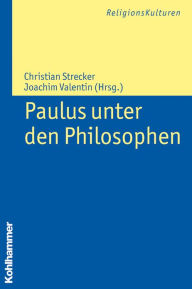 Title: Paulus unter den Philosophen, Author: Christian Strecker