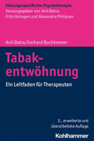 Title: Tabakentwohnung: Ein Leitfaden fur Therapeuten, Author: Anil Batra