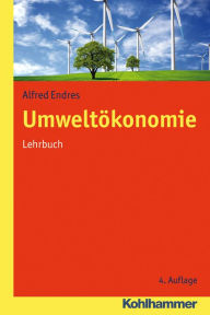 Title: Umweltokonomie: Lehrbuch, Author: Alfred Endres