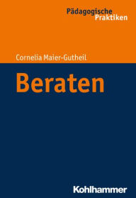 Title: Beraten, Author: Cornelia Maier-Gutheil