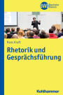 Rhetorik und Gesprachsfuhrung