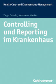 Title: Controlling und Reporting im Krankenhaus, Author: Sabine Neumann