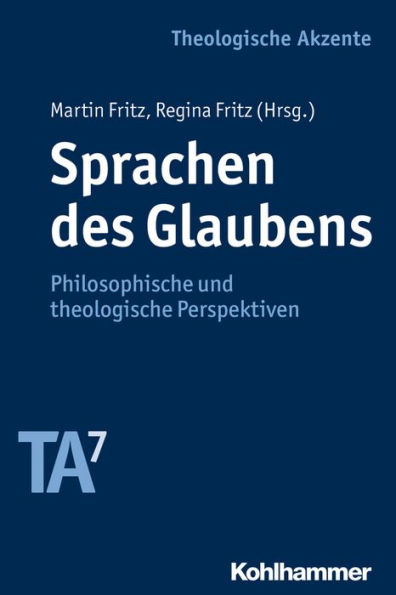 Sprachen des Glaubens: Philosophische und theologische Perspektiven