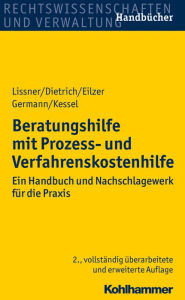 Title: Beratungshilfe mit Prozess- und Verfahrenskostenhilfe: Ein Handbuch und Nachschlagewerk fur die Praxis, Author: Joachim Dietrich