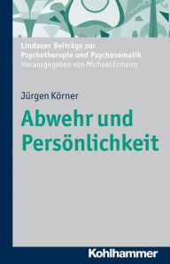 Title: Abwehr und Personlichkeit, Author: Jurgen Korner