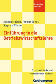 Title: Einfuhrung in die Betriebswirtschaftslehre, Author: Thomas Egner