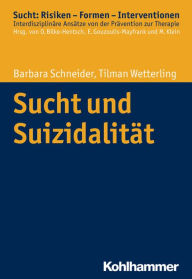 Title: Sucht und Suizidalitat, Author: Barbara Schneider