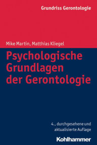 Title: Psychologische Grundlagen der Gerontologie, Author: Matthias Kliegel