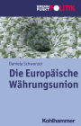 Die Europäische Währungsunion: Geschichte, Krise und Reform