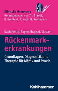 Title: Rückenmarkerkrankungen: Grundlagen, Diagnostik und Therapie für Klinik und Praxis, Author: Wilhelm Nacimiento