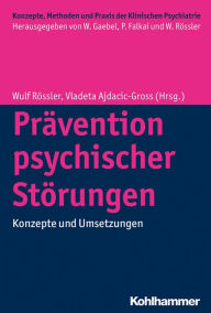 Title: Prävention psychischer Störungen: Konzepte und Umsetzungen, Author: Sabine C. Herpertz
