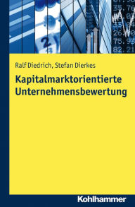 Title: Kapitalmarktorientierte Unternehmensbewertung, Author: Ralf Diedrich