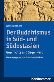 Title: Der Buddhismus in Süd- und Südostasien: Geschichte und Gegenwart, Author: Heinz Bechert