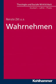 Title: Wahrnehmen, Author: Renate Zitt