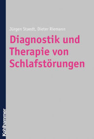 Title: Diagnostik und Therapie von Schlafstörungen, Author: Jürgen Staedt