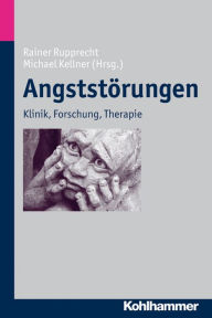 Title: Angststörungen: Klinik, Forschung, Therapie, Author: Rainer Rupprecht