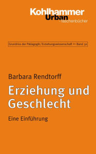 Title: Erziehung und Geschlecht: Eine Einführung, Author: Barbara Rendtorff