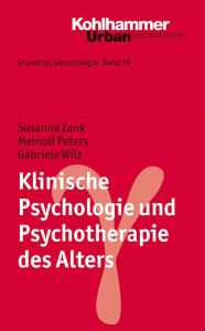 Title: Klinische Psychologie und Psychotherapie des Alters, Author: Susanne Zank