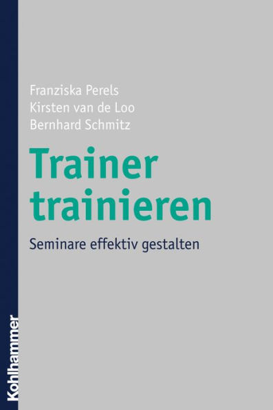 Trainer trainieren: Seminare effektiv gestalten