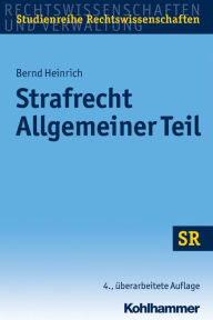 Title: Strafrecht Allgemeiner Teil, Author: Bernd Heinrich