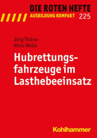 Title: Hubrettungsfahrzeuge im Lasthebeeinsatz, Author: Jorg Thone