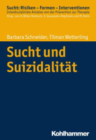 Title: Sucht und Suizidalität, Author: Barbara Schneider