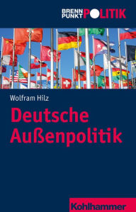 Title: Deutsche Außenpolitik, Author: Wolfram Hilz