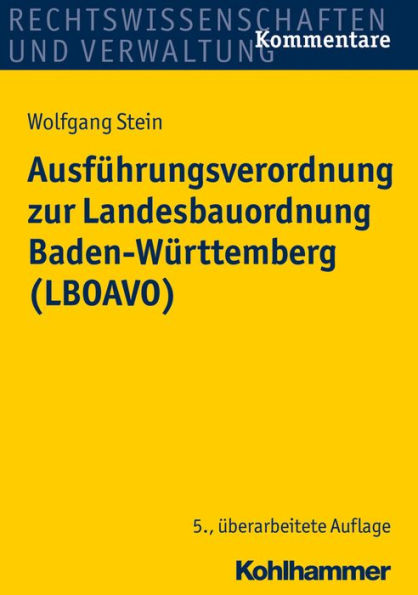 Ausfuhrungsverordnung zur Landesbauordnung Baden-Wurttemberg (LBOAVO)