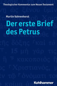 Title: Der erste Brief des Petrus, Author: Martin Vahrenhorst