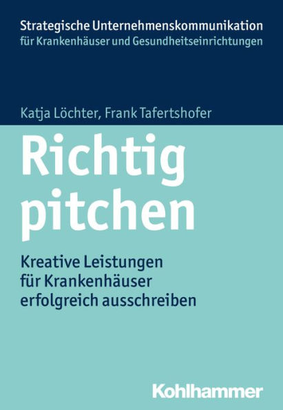 Richtig pitchen: Kreative Leistungen für Krankenhäuser erfolgreich ausschreiben