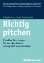 Richtig pitchen: Kreative Leistungen für Krankenhäuser erfolgreich ausschreiben