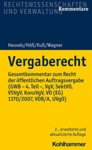 Title: Vergaberecht: Gesamtkommentar zum Recht der öffentlichen Auftragsvergabe (GWB - 4. Teil -, VgV, SektVO, VSVgV, KonzVgV, VO (EG) 1370/2007, VOB/A, UVgO), Author: Tobias André