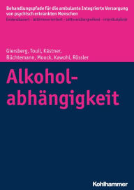 Title: Alkoholabhängigkeit, Author: Steffi Giersberg