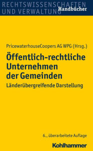 Title: Öffentlich-rechtliche Unternehmen der Gemeinden: Länderübergreifende Darstellung, Author: PricewaterhouseCoopers AG WPG