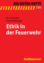 Ethik in der Feuerwehr