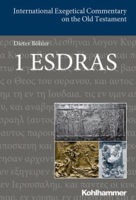 Title: 1 Esdras, Author: Dieter Bohler